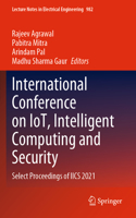 International Conference on Iot, Intelligent Computing and Security