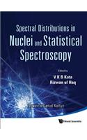 Spectral Distributions in Nuclei and Statistical Spectroscopy