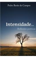 Intensidade - Reflexões Poéticas
