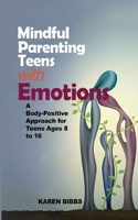 Mindful Parenting Teens with Emotions