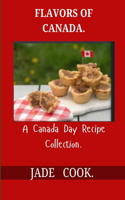 Flavors of Canada: A Canada Day Recipe Collection