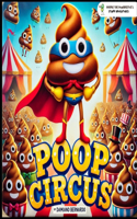 Poop Circus