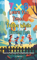 Learn the Times Tables While Having Fun
