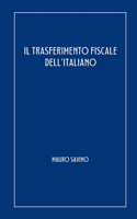 Il Trasferimento Fiscale Dell'italiano
