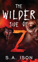 Wilder Side of Z
