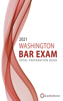 2021 Washington Bar Exam Total Preparation Book