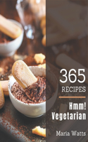 Hmm! 365 Vegetarian Recipes