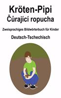 Deutsch-Tschechisch Kröten-Pipi / &#268;&#367;rající ropucha Zweisprachiges Bildwörterbuch für Kinder