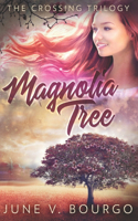 Magnolia Tree: Large Print Edition