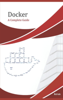 Docker: A complete beginner's guide