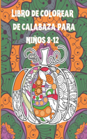 Libro de colorear de calabaza para niños 8-12
