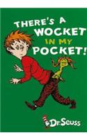 There's a Wocket in My Pocket