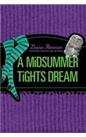 A Midsummer Tights Dream