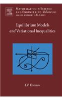 Equilibrium Models and Variational Inequalities: (210 Mathematics in Science and Engineering)