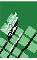 A Mathematical Introduction to Logic