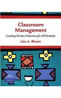 Classroom Management: Creating Positive Outcomes for All Students