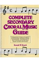 Complete Secondary Choral Music Guide