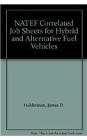 NATEF Correlated Job Sheets for Hybrid and Alternative Fuel Vehicles