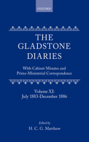 The Gladstone Diaries: Volume 11: July 1883-December 1886