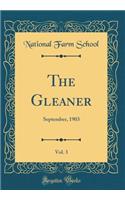 The Gleaner, Vol. 3: September, 1903 (Classic Reprint)