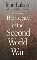 The Legacy of the Second World War: (English)