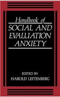 Handbook of Social and Evaluation Anxiety