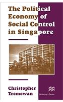Political Economy of Social Control in Singapore