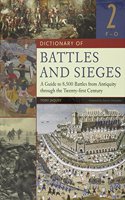 Dictionary of Battles and Sieges: A Guide to 8,500 Battles from Antiquity through the Twenty-first Century, Volume 2, F-O