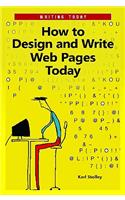 How to Design and Write Web Pages Today: (Writing Today)