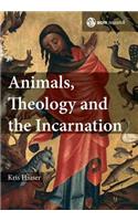 Animals, Theology and the Incarnation: (1 SCM Research)