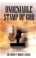 Undeniable Stamp of God