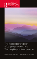 Routledge Handbook of Language Learning and Teaching Beyond the Classroom