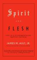 Spirit and Flesh