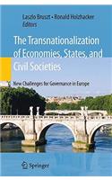 Transnationalization of Economies, States, and Civil Societies