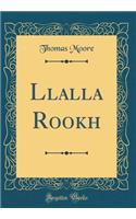 Llalla Rookh (Classic Reprint)