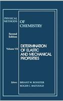 Physical Methods of Chemistry, Determination of Elastic and Mechanical Properties