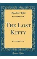 The Lost Kitty (Classic Reprint)