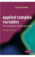 Applied Complex Variables for Scientists and Engineers