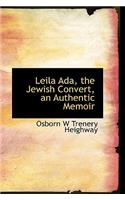 Leila ADA, the Jewish Convert, an Authentic Memoir