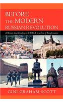 Before the Modern Russian Revolution