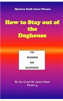 How to Stay out of the Doghouse