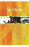 Tool Selection A Complete Guide