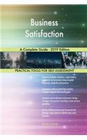 Business Satisfaction A Complete Guide - 2019 Edition
