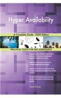 Hyper Availability A Complete Guide - 2020 Edition