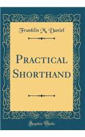 Practical Shorthand (Classic Reprint)