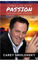 Living Life with PASSION and Helping Others