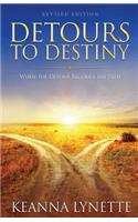 Detours to Destiny