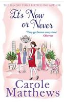 It's Now or Never: A feel-good and funny read from the Sunday Times bestseller