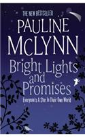 Bright Lights and Promises