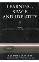 Learning, Space and Identity